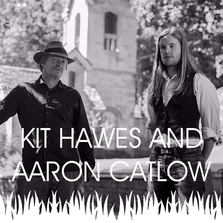 Kit Hawes and Aaron Catlow